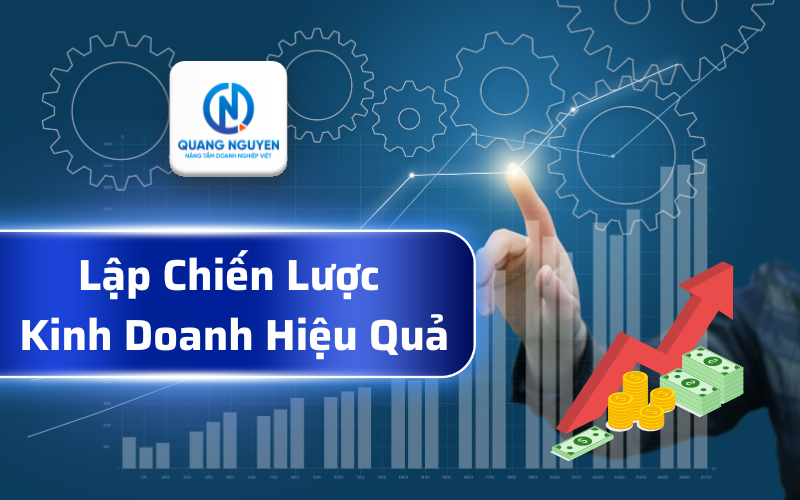 Lập Chiến Lược Kinh Doanh Hiệu Quả