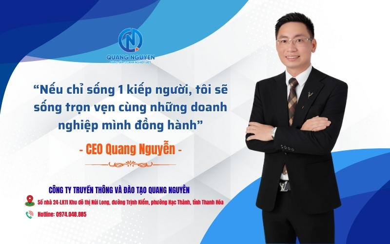 Quang Nguyễn, CEO Truyền Thông & Đào Tạo Quang Nguyễn CEO Truyền Thông & Đào Tạo Quang Nguyễn